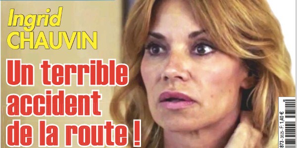 Ingrid Chauvin, horrible accident, l'angoisse, elle ouvre son coeur