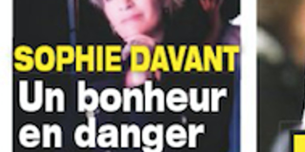 Sophie davant, drame, bonheur en danger, triste vérité